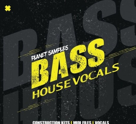 Planet Samples Bass House Vocals WAV MiDi